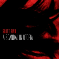 21-Scott-Fivo-A-Scandal-In-Utopia-Artwork-2-600x600px